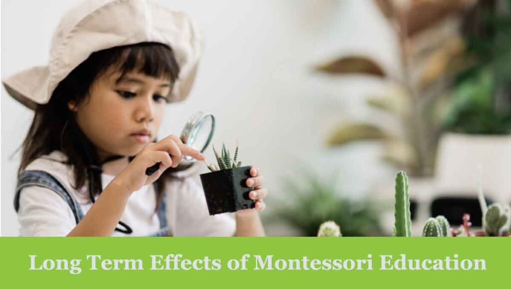 Long Term Effects of Montessori Education