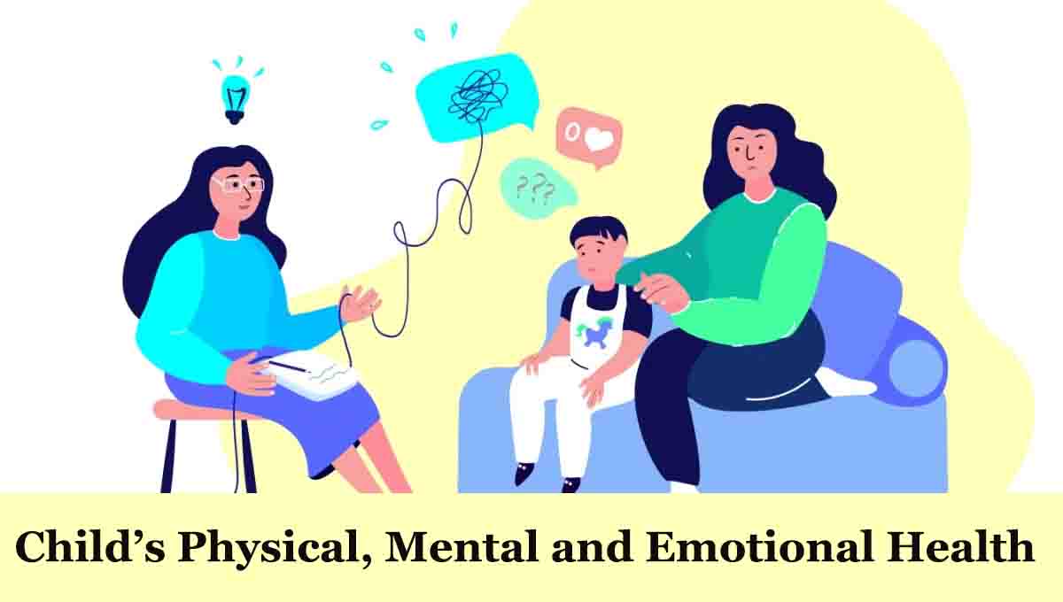 Child’s physical, mental and emotional health