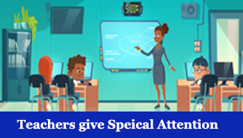 teachers give special attention