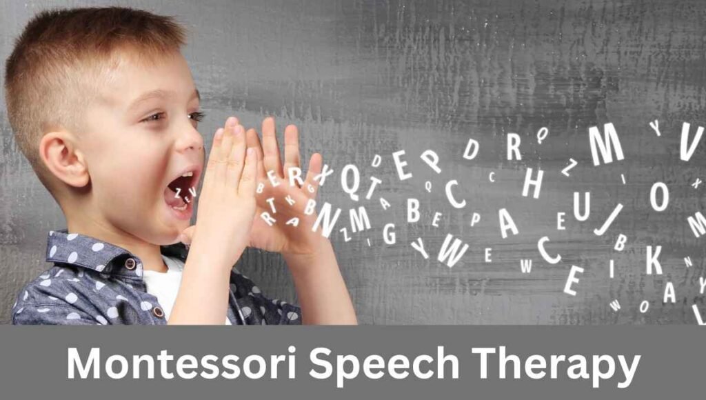 Montessori Speech Therapy