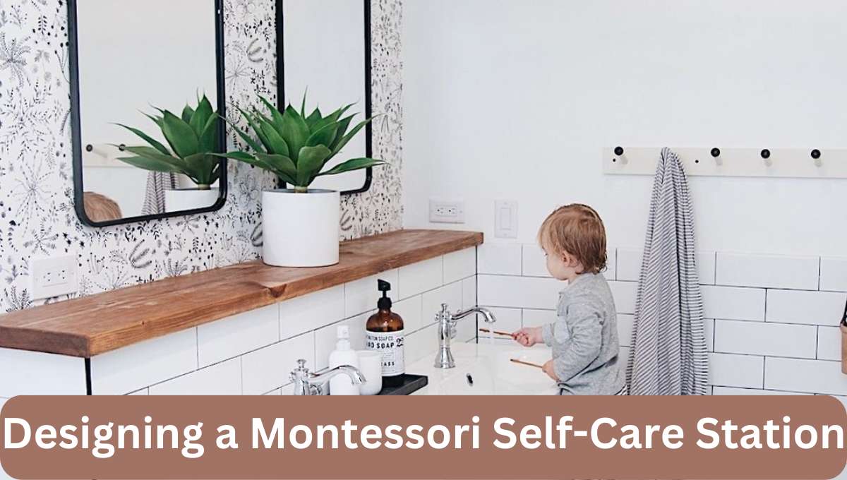 Montessori Self-Care Station - Montessori Line