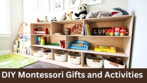 DIY Montessori Gifts and Activities