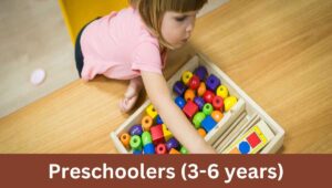 Preschoolers (3-6 years)