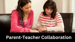 Parent-Teacher Collaboration