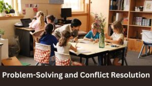 Problem-Solving and Conflict Resolution