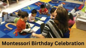 Montessori Birthday Celebration