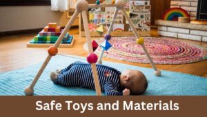 Safe Toys and Materials