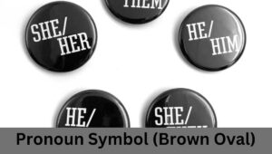 Pronoun Symbol (Brown Oval)