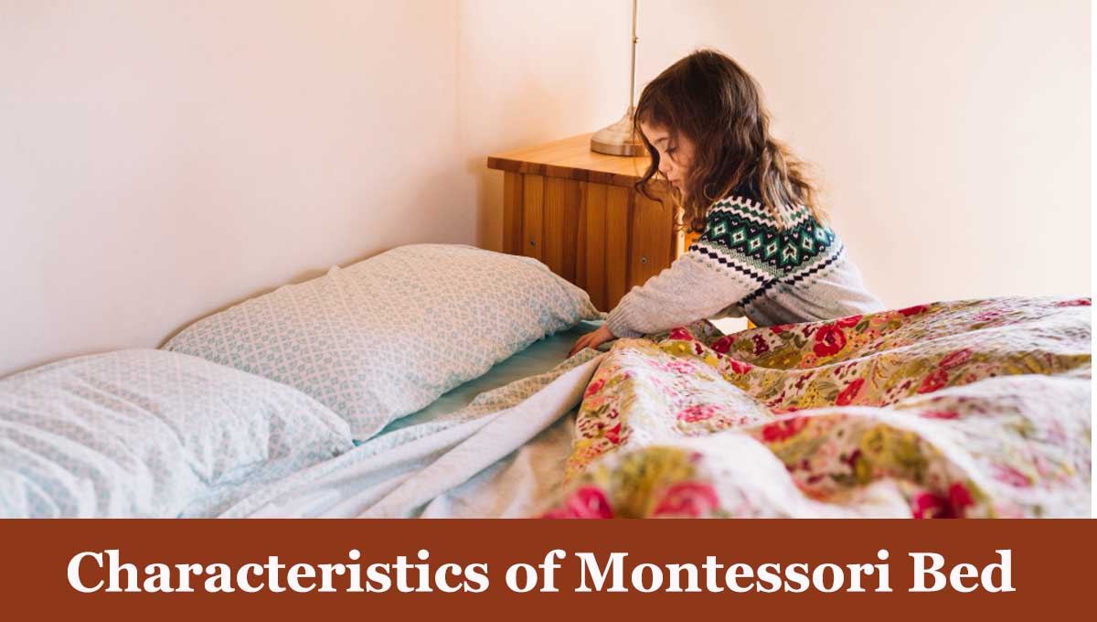 Characteristics of Montessori Bed