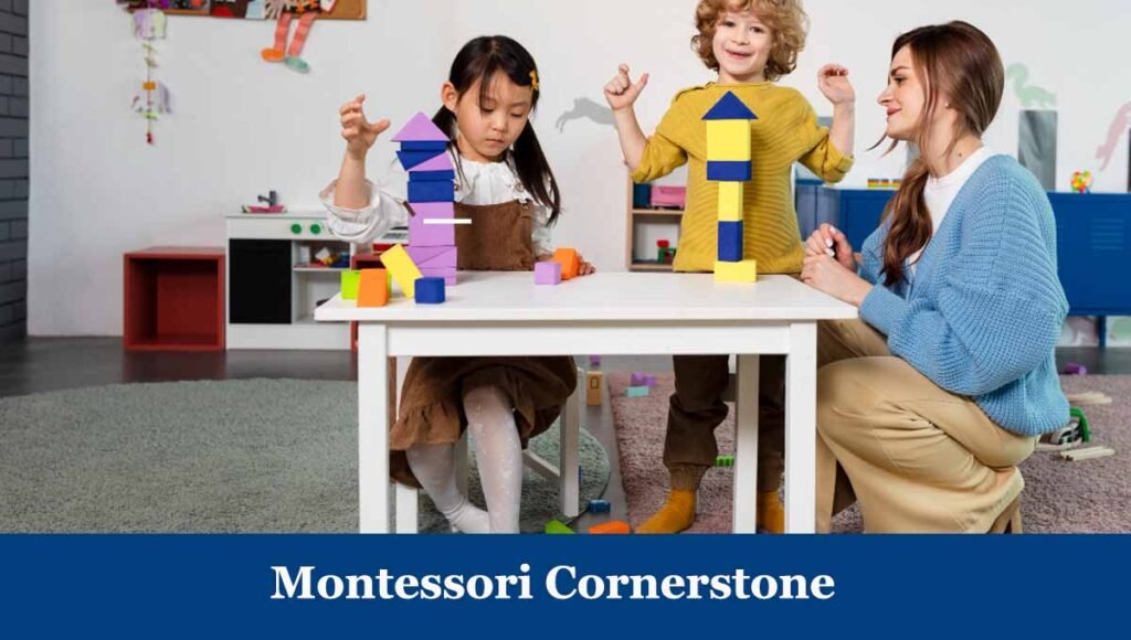 Montessori Cornerstone