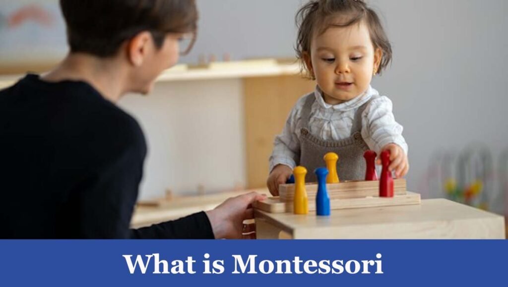 What is Montessori