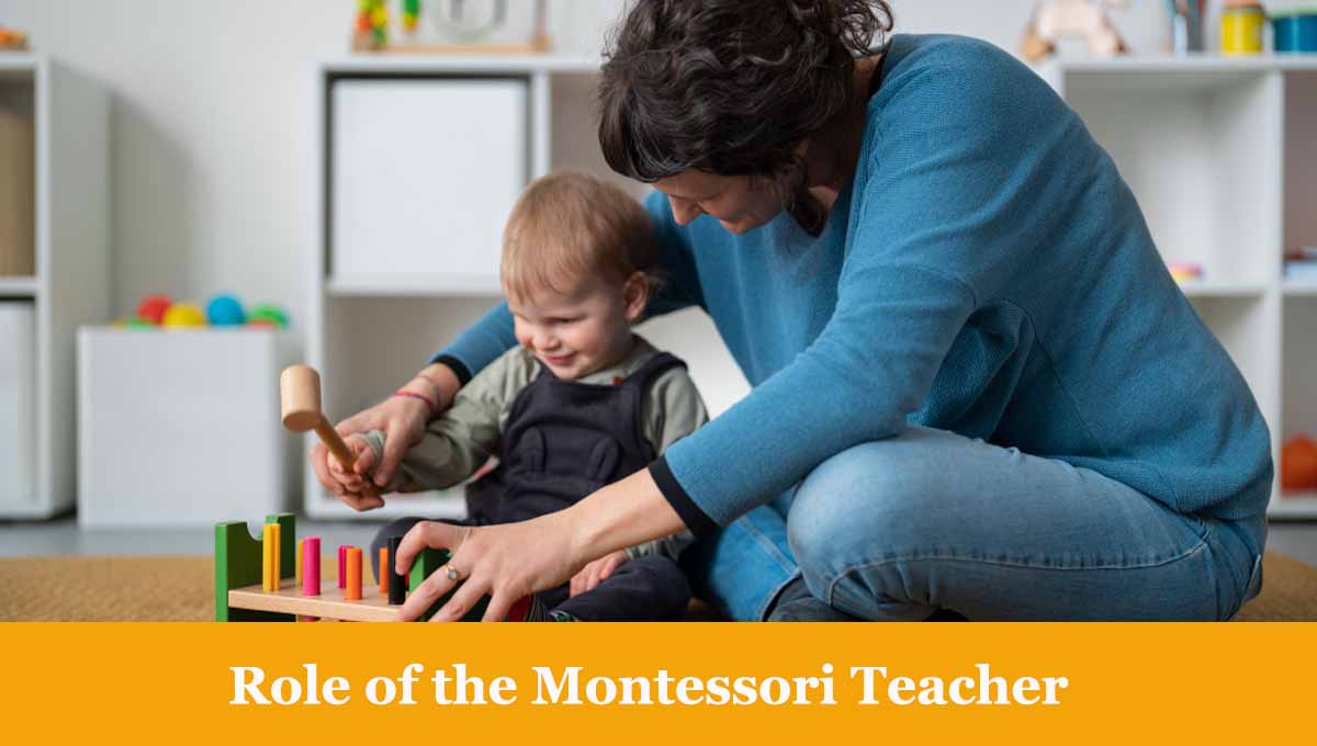 Role of the Montessori Teacher