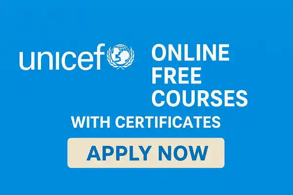 UNICEF Online Free Courses 2026 with Certificates UNICEF Certified Courses