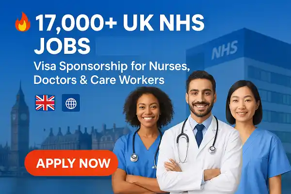 17000+ UK NHS Visa Sponsorship Jobs 2026