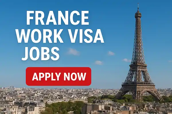 France Work Visa Jobs 2026 | Work in France