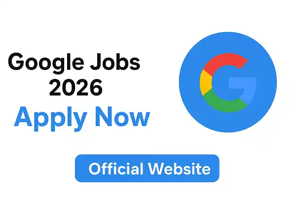 Google Jobs 2026 – Apply Now for Global Career Opportunities