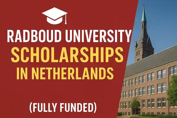 Radboud University Scholarships 2026 in the Netherlands (Fully Funded)