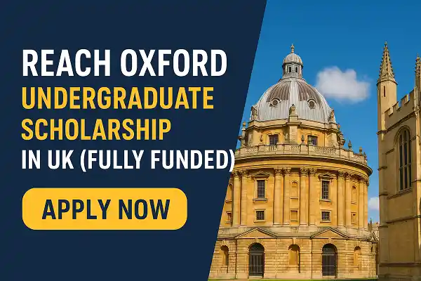Reach Oxford Undergraduate Scholarship 2026 in the UK (Fully Funded)