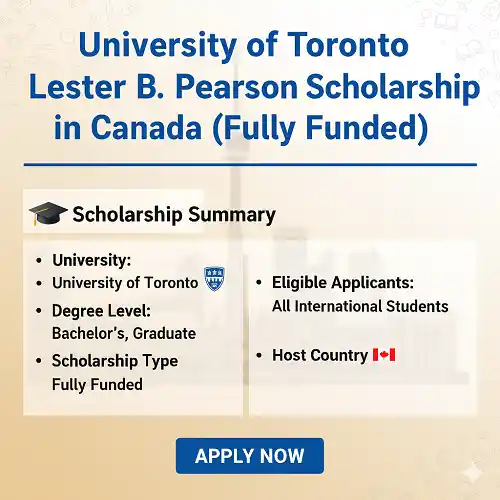 University of Toronto Lester B. Pearson Scholarship in Canada 2026 (Fully Funded)