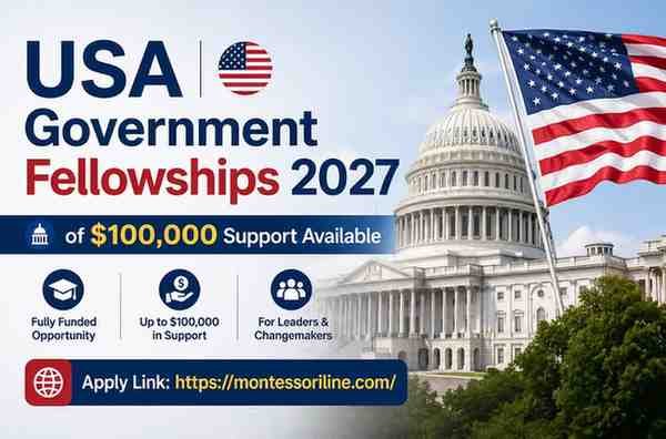 USA Government Fellowships 2027 of $100,000 Support Available